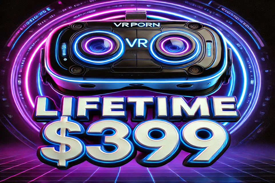 vrporn.com - Lifetime Membership Discount for Only $399!