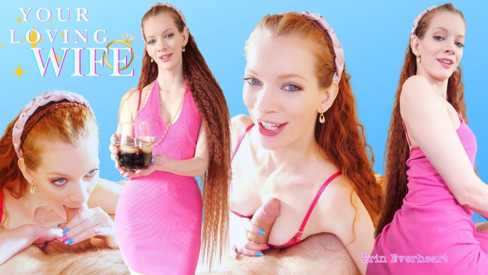 Your Loving Wife: Erin Everheart in 4K VR Passion