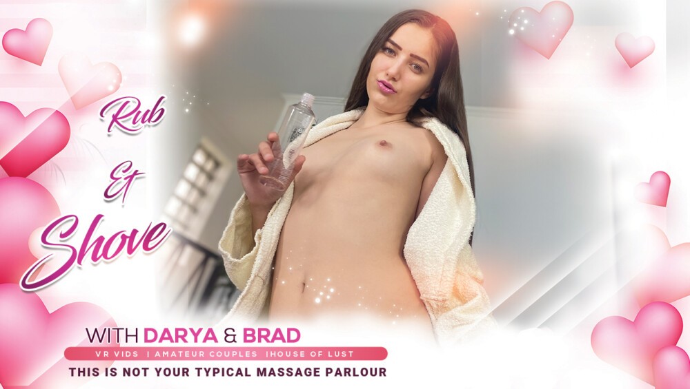Darya & Brad - Rub and Shove