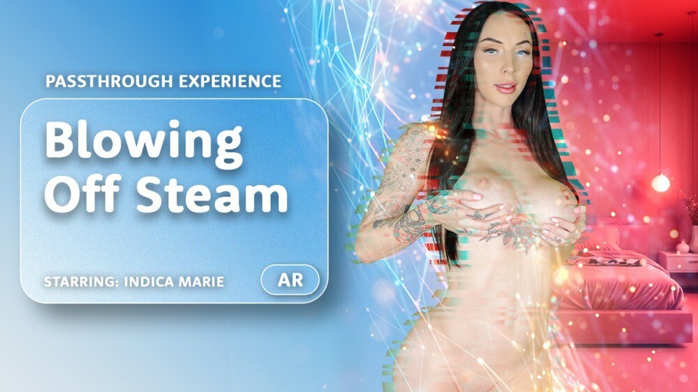 Blowing Off Steam [Passthrough]