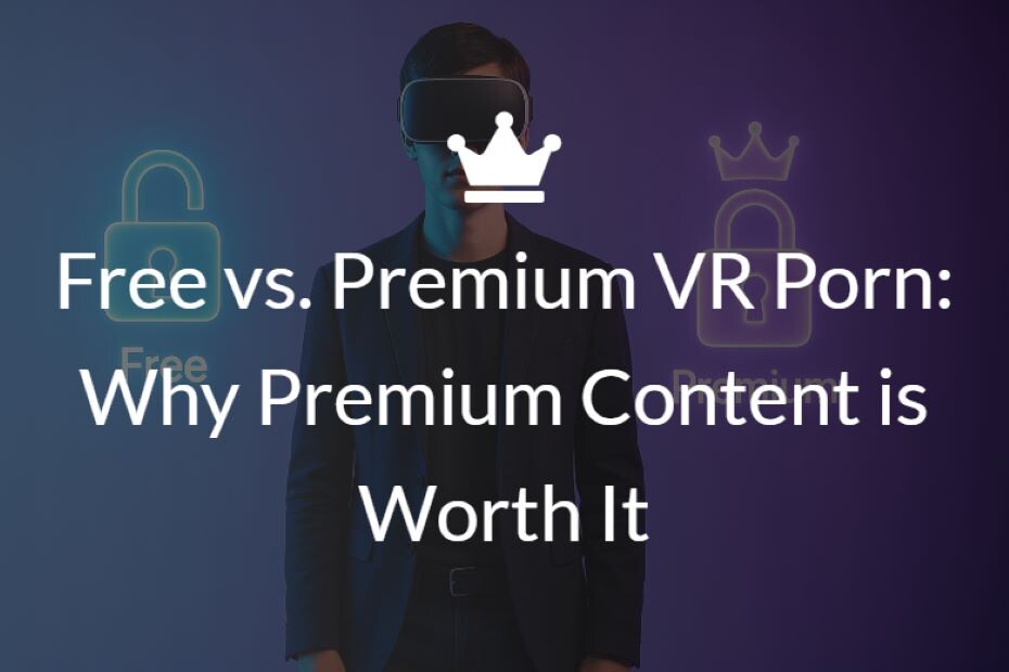 Free VR Porn's a Tease—Premium Hits Like a Midnight Fuck