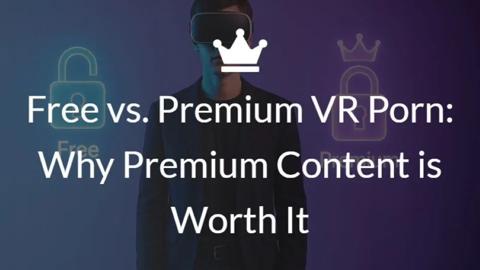 Free VR Porn's a Tease—Premium Hits Like a Midnight Fuck