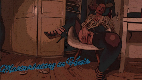 Masturbating in Heels