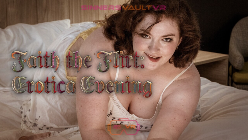 Faith the Flirt: Erotic Evening 8K VR