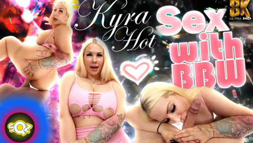 Sex With BBW - Kyra Hot