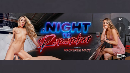 A Night To Remember with Mackenzie Mace