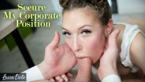 Secure My Corporate Position - Laura Erotic