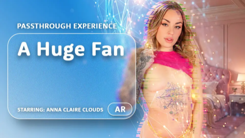 Anna Claire Clouds: AR Fan Encounter 8K